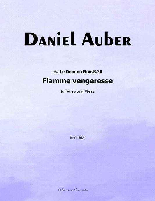 Flamme Vengeresse, by Auber