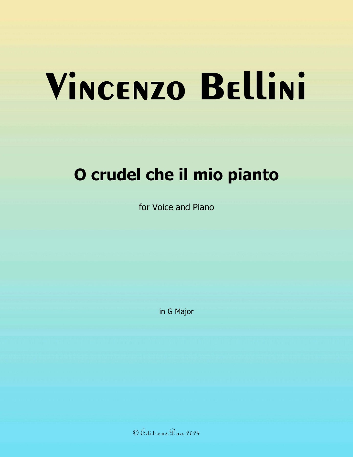 O crudel che il mio pianto, by V. Bellini