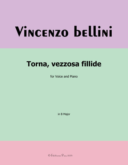 Torna,vezzosa fillide, by V. Bellini