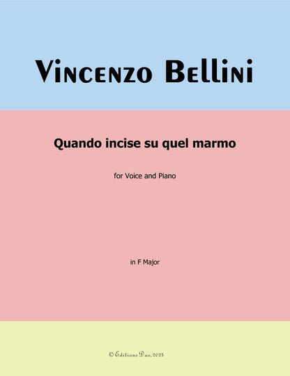 Quando incise su quel marmo, by V. Bellini