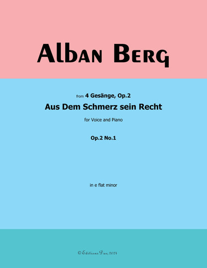 Aus Dem Schmerz sein Recht, by Alban Berg