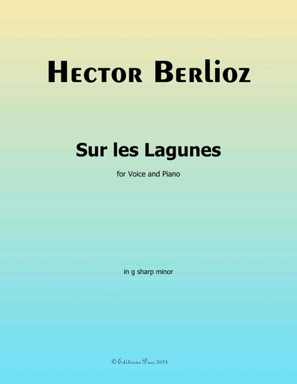 Sur les Lagunes,by Berlioz