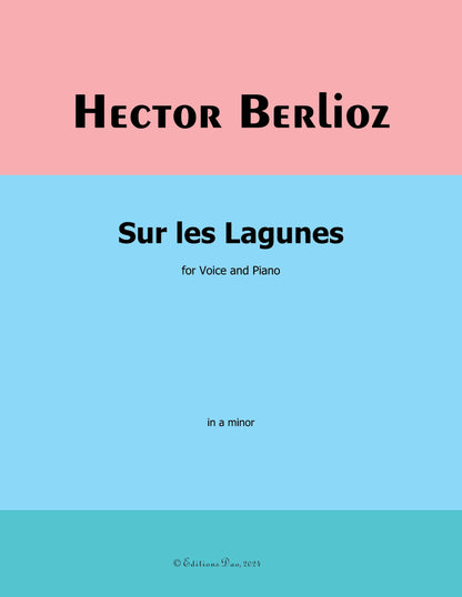 Sur les Lagunes,by Berlioz