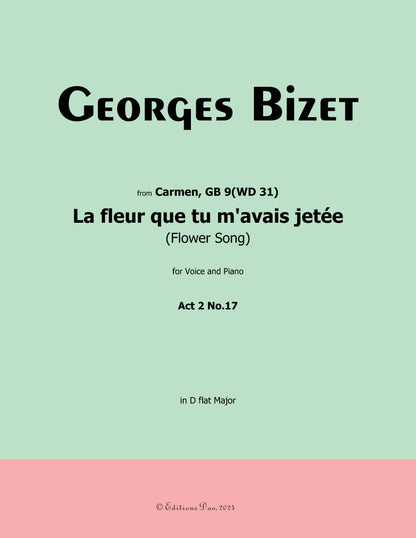 La fleur que tu m'avais jetée,by Bizet