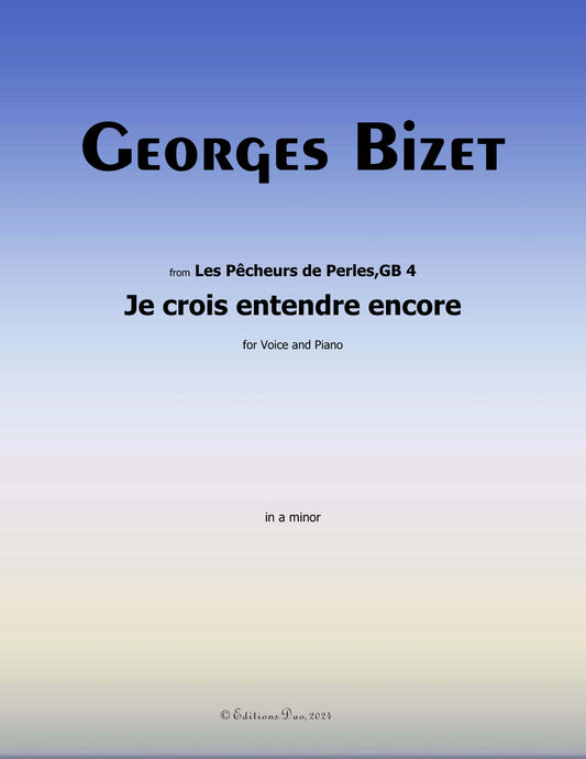 Je crois entendre encore,by Bizet