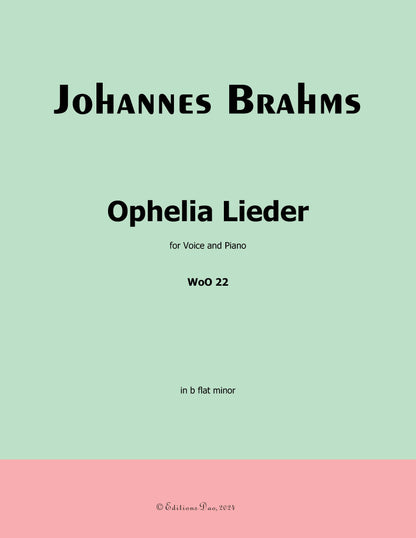 Ophelia Lieder, by Brahms