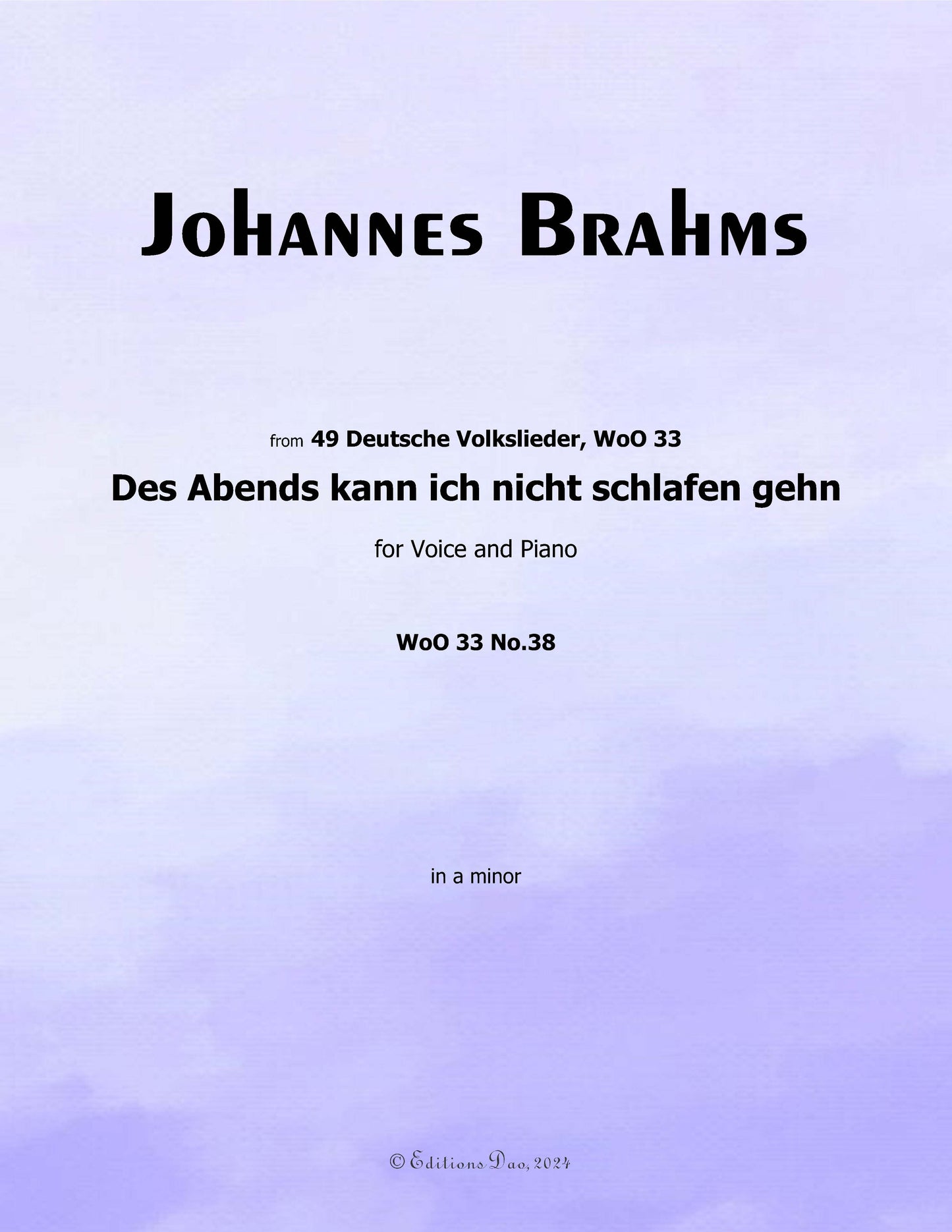 Des Abends kann ich nicht schlafen gehn,by Brahms