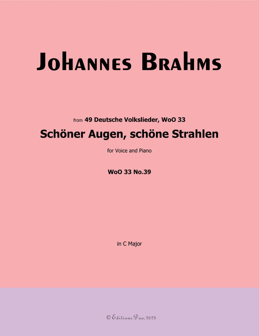 Schoner Augen,schone Strahlen,by Brahms