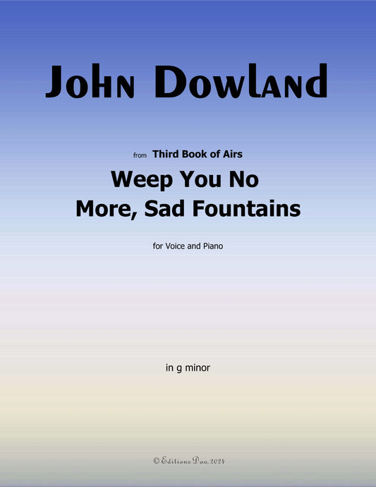 Weep You No More,Sad Fountains, by J. Dowland