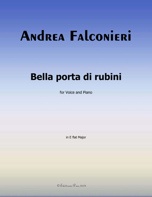 Bella porta di rubini, by Falconieri