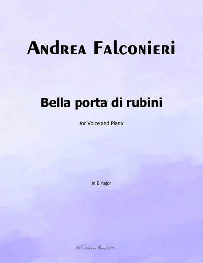 Bella porta di rubini, by Falconieri