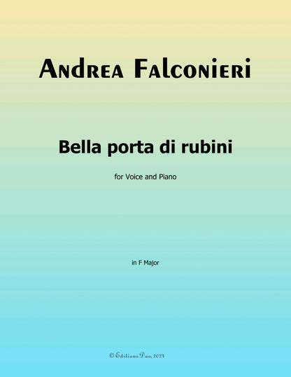 Bella porta di rubini, by Falconieri