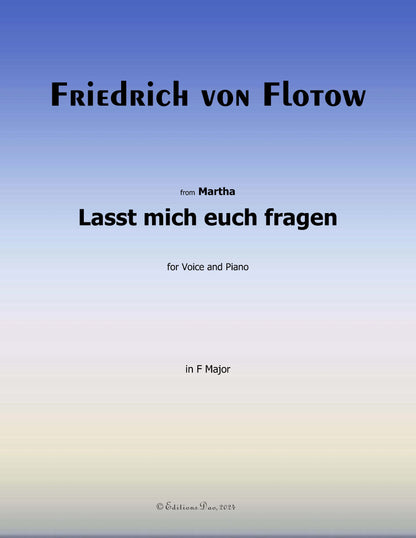 Lasst mich euch fragen, by Flotow