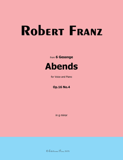 Abends, Op. 16 No. 4 by Robert Franz