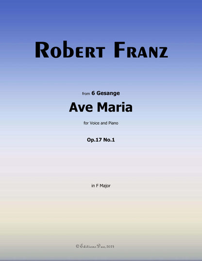 Ave Maria, by R. Franz