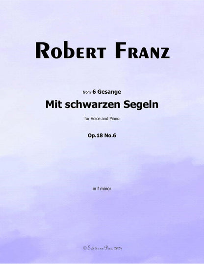 Mit schwarzen Segeln, by R. Franz