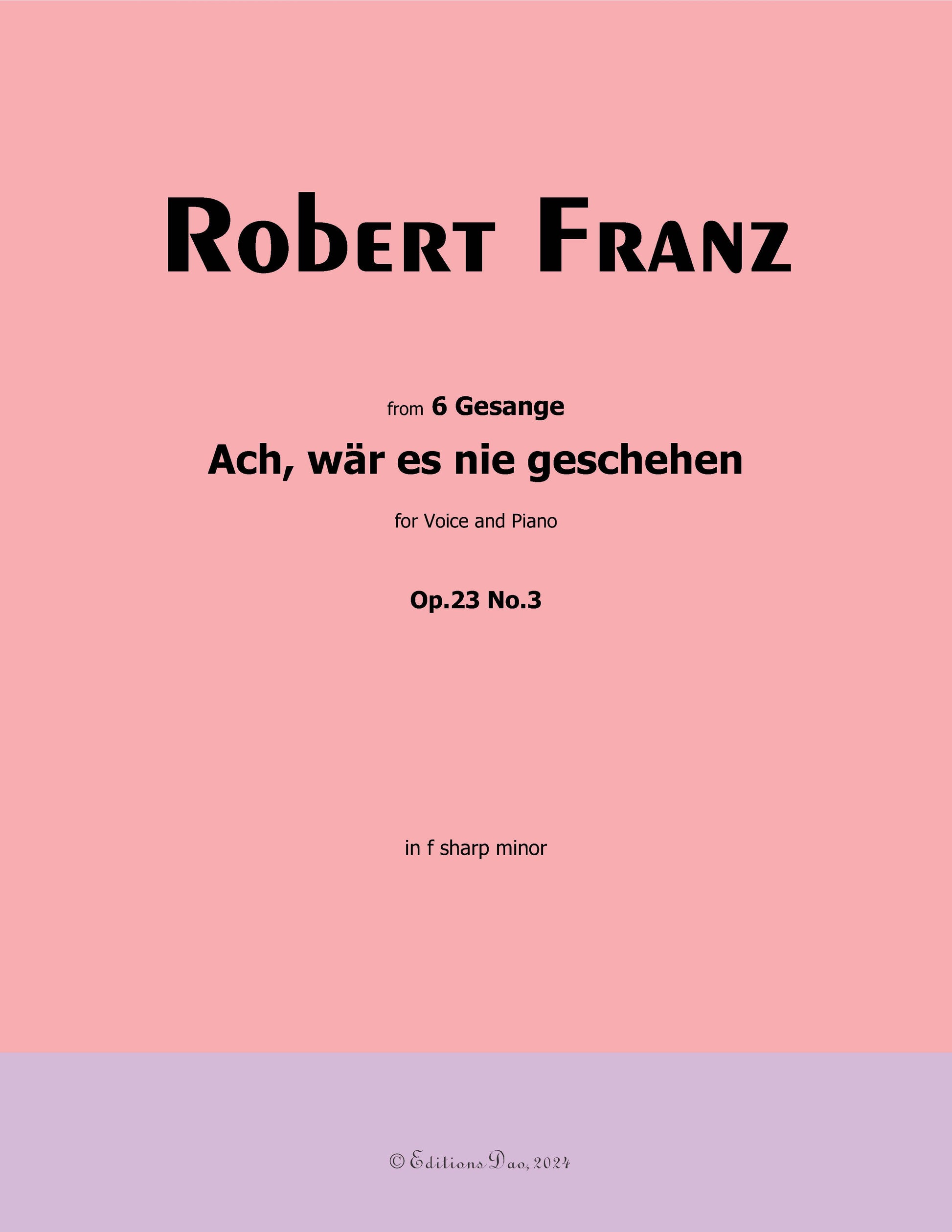 Ach, war es nie geschehen by Robert Franz