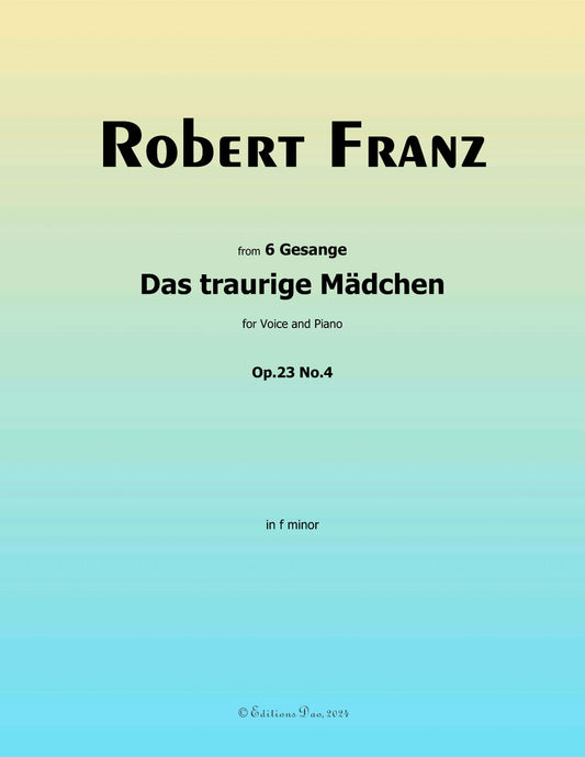 Das traurige Madchen, by R. Franz