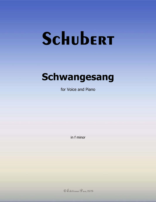 Schwangesang, by Schubert