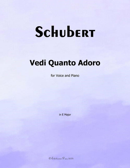 Vedi Quanto Adoro, by Schubert