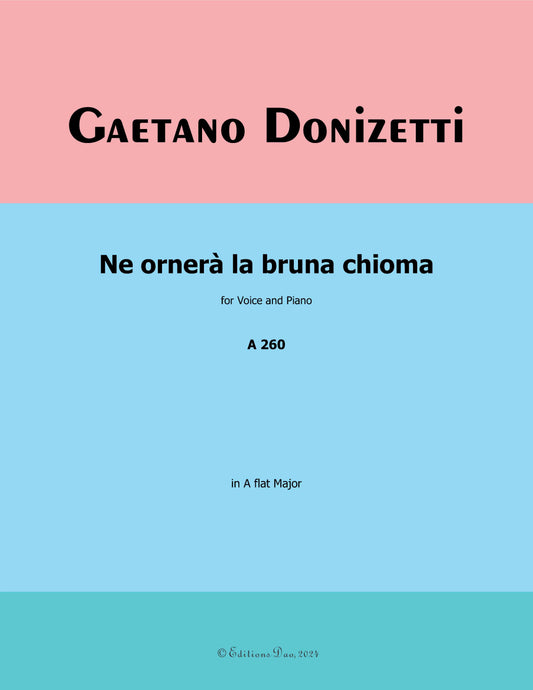 N'ornerà la bruna chioma, by Donizetti