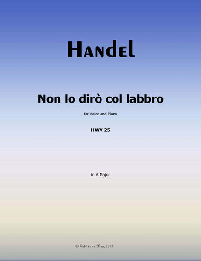 Non lo dirò col labbro,by Handel