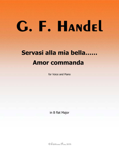 Servasi alla mia bella…Amor commanda, by Handel