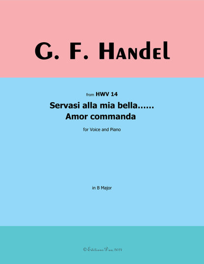 Servasi alla mia bella…Amor commanda, by Handel