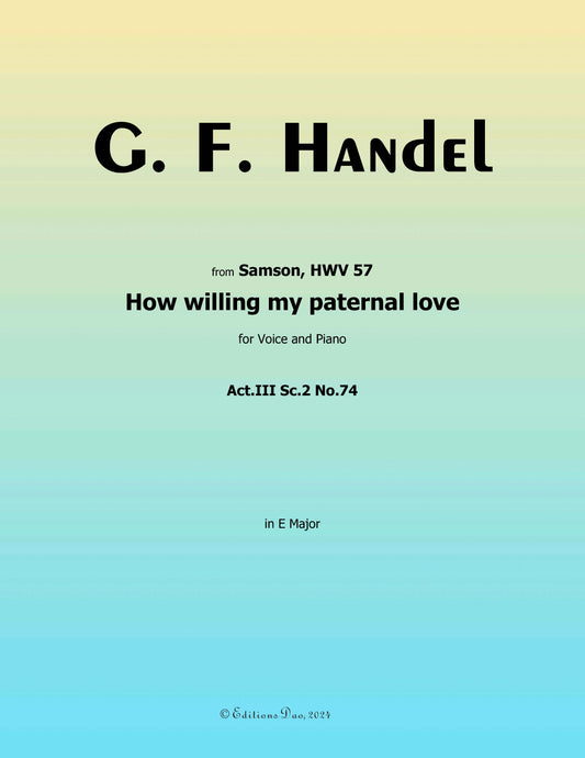 How willing my paternal love, by Handel