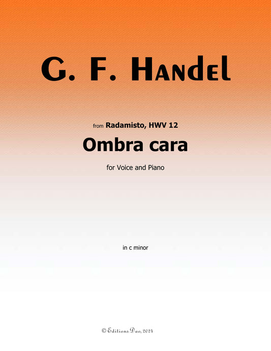 Ombra cara, by Handel