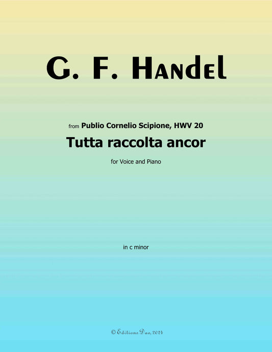 Tutta raccolta ancor, by Handel