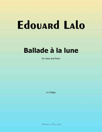 Ballade à la lune, by Lalo