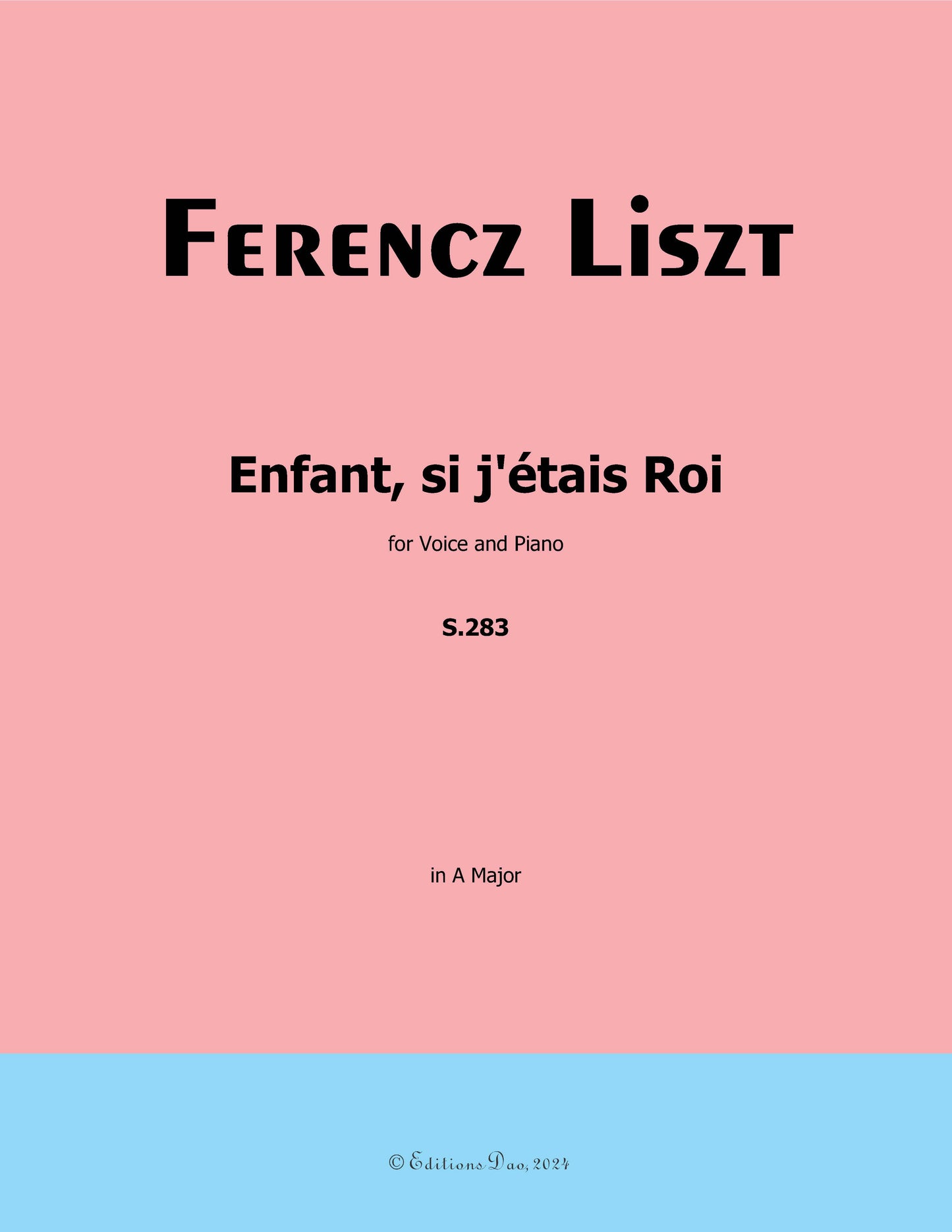 Enfant,si jetais Roi, by Liszt