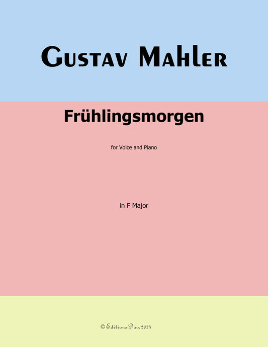 Frühlingsmorgen,by G. Mahler