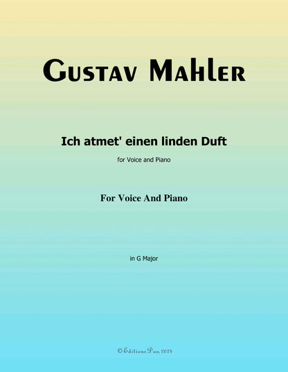 Ich atmet' einen linden Duft, by G. Mahler