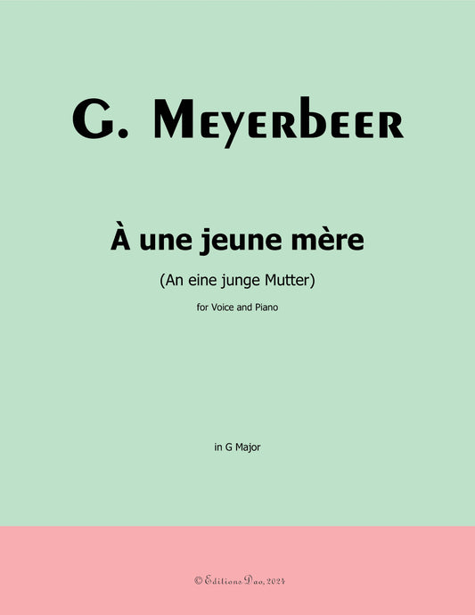 À une jeune mère, by Meyerbeer