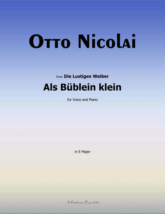 Als Bublein klein, by O. Nicolai