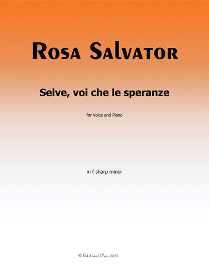 Selve, voi che le speranze, by S. Rosa