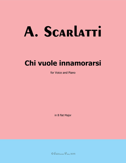 Chi vuole innamorarsi,by A. Scarlatti