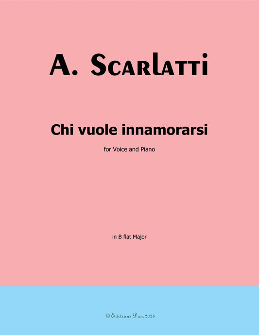 Chi vuole innamorarsi,by A. Scarlatti