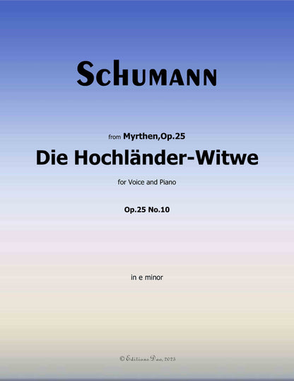 Die Hochländer-Witwe, by R. Schumann