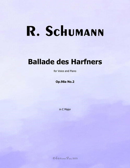 Ballade des Harfners,by R. Schumann