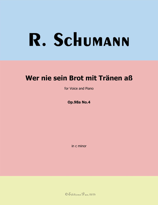 Wer nie sein Brot mit Tranen aß,by R. Schumann