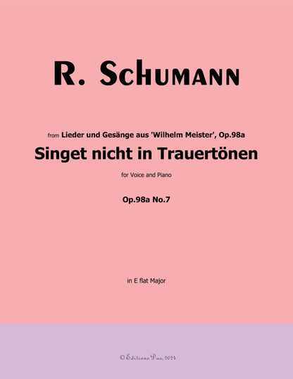 Singet nicht in Trauertonen,by R. Schumann