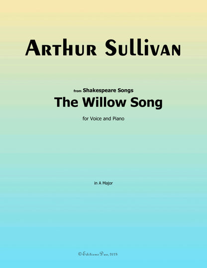 The Willow Song, by A. Sullivan