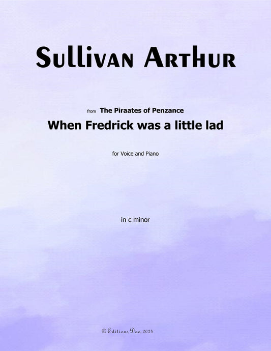 When Fredrick was a little lad, by A. Sullivan