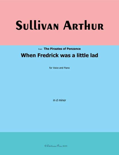 When Fredrick was a little lad, by A. Sullivan